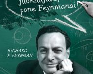 Richardo Phillipso Feynmano bestseleris „Jūs gi, aišku, juokaujate, pone Feynmanai!“